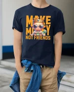 Make Money Not Friends T-Shirt - model wearing Navy T-shirt, hands in pockets, denim shirt at waist