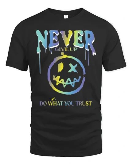 Never Give Up Motivational Graphic Tee - black t-shirt on white background