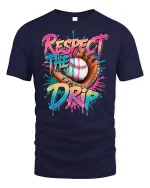 Respect The Drip Baseball Funny T-Shirt - navy t-shirt on white background