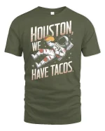 Houston We Have Tacos Tee - military green t-shirt on white background