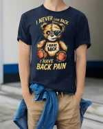 Funny Teddy Bear Back Pain Quote Tee - model wearing Navy T-shirt, hands in pockets, denim shirt at waist
