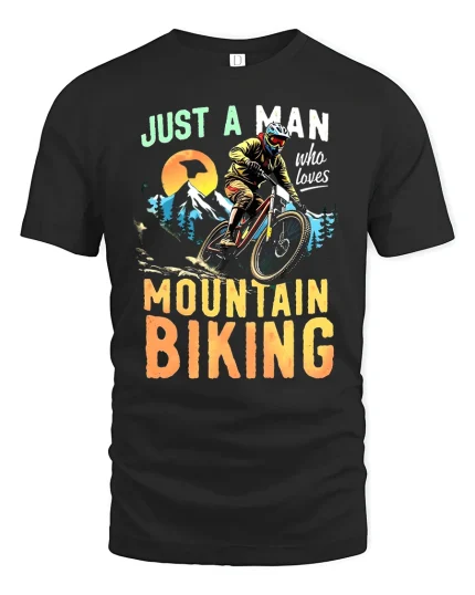 Just a Man Who Loves Mountain Biking Tee - black t-shirt on white background