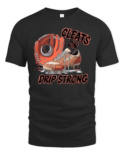Baseball Cleats Drip Strong T-Shirt - black t-shirt on white background