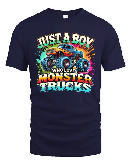 Just A Boy Who Loves Monster Trucks T-Shirt - navy t-shirt on white background