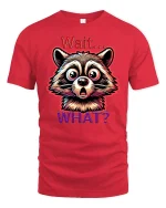 Funny Raccoon Wait What Expression Graphic T-Shirt - red t-shirt on white background