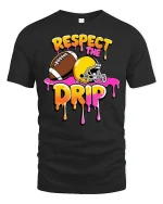Respect The Drip Football T-Shirt - Funny Sports Tee - black t-shirt on white background