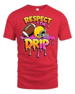 Respect The Drip Football T-Shirt - Funny Sports Tee - red t-shirt on white background