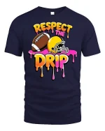 Respect The Drip Football T-Shirt - Funny Sports Tee - navy t-shirt on white background