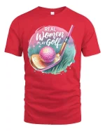 Real Women Play Golf Graphic Tee - Cute Pink Golf Tshirt Gift - red t-shirt on white background