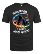 When the GM Is Smiling Funny RPG Gamer Tee - black t-shirt on white background