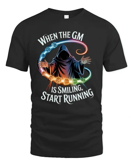 When the GM Is Smiling Funny RPG Gamer Tee - black t-shirt on white background