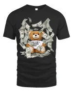Funny Rich Teddy Bear Money Graphic Tee With Bold Street Humor - black t-shirt on white background