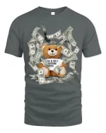 Funny Rich Teddy Bear Money Graphic Tee With Bold Street Humor - gray t-shirt on white background