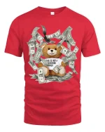 Funny Rich Teddy Bear Money Graphic Tee With Bold Street Humor - red t-shirt on white background
