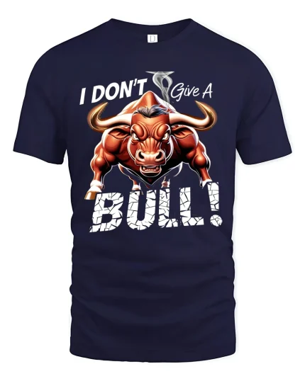 I Dont Give A Bull Bold Attitude Graphic Tee With Power Art - navy t-shirt on white background