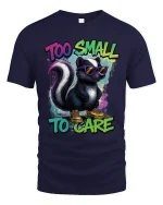 Too Small To Care Funny Skunk Graphic Tee With Cool Attitude - navy t-shirt on white background
