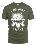 Funny Cat Attitude Graphic Tee With Cute I Do What I Want Design - military green t-shirt on white background