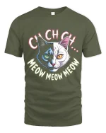 Cych Cych Meow Meow Cat Face Graphic T Shirt Fun Design - military green t-shirt on white background