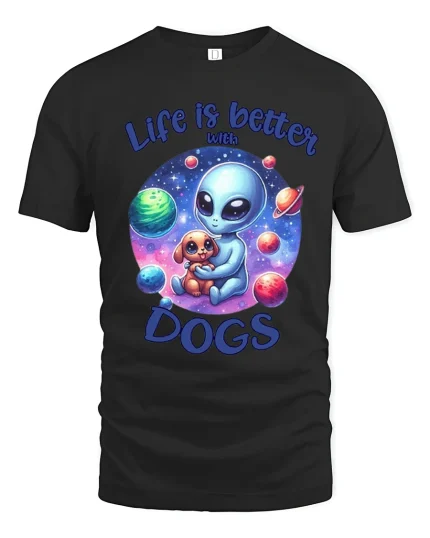 Life Is Better With Dogs Alien Graphic T Shirt Cute Space - black t-shirt on white background