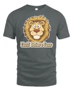 Funny Lion Fluff Before Fear Graphic T Shirt Cute Humor Art - gray t-shirt on white background
