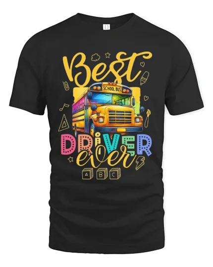 Best School Bus Driver Ever Colorful Appreciation Graphic Tee - black t-shirt on white background