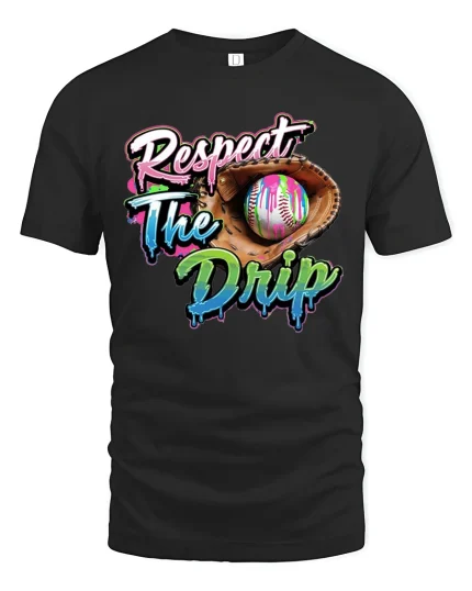 Respect The Drip Baseball Glove Street Art Graphic Tshirt - black t-shirt on white background