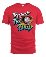 Respect The Drip Baseball Glove Street Art Graphic Tshirt - red t-shirt on white background