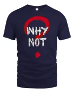 Why Not Question Mark Graphic T Shirt With Bold Attitude - navy t-shirt on white background