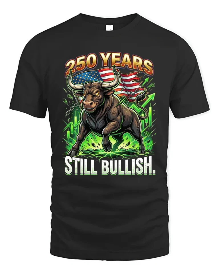 250 Years Still Bullish American Bull Market Graphic Tee Tshirt - black t-shirt on white background