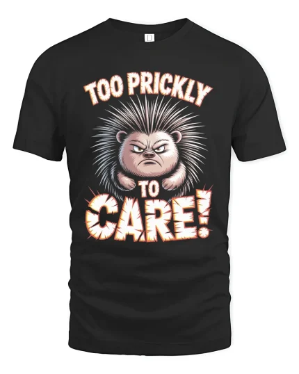 Too Prickly To Care Funny Hedgehog Attitude Graphic Tee - black t-shirt on white background