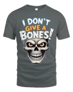 I Dont Give A Bones Funny Skull Attitude Graphic Tee Tshirt - gray t-shirt on white background
