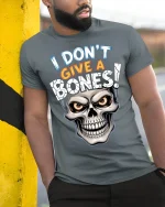 I Dont Give A Bones Funny Skull Attitude Graphic Tee Tshirt - model wearing grey tee, leaning on column