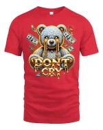 Dont Cry Teddy Bear Money Drip Cartoon Graphic T Shirt - red t-shirt on white background