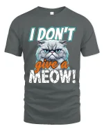 I Dont Give A Meow Grumpy Cat Funny Attitude Graphic Tee - gray t-shirt on white background