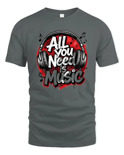 All You Need Is Music T Shirt Headphones Graphic - gray t-shirt on white background