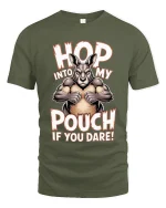 Hop Into My Pouch T Shirt Funny Kangaroo Graphic - military green t-shirt on white background