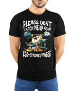 Please Dont Crack Me Up Now Eggstreme Fitness T Shirt - model wearing black tee with hands behind back