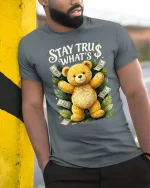 Stay Tru Whats Teddy Bear Money Graphic T Shirt - model wearing grey tee, leaning on column