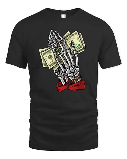 Skeleton Hands Money Prayer Graphic T Shirt Street Hustle Art - black t-shirt on white background