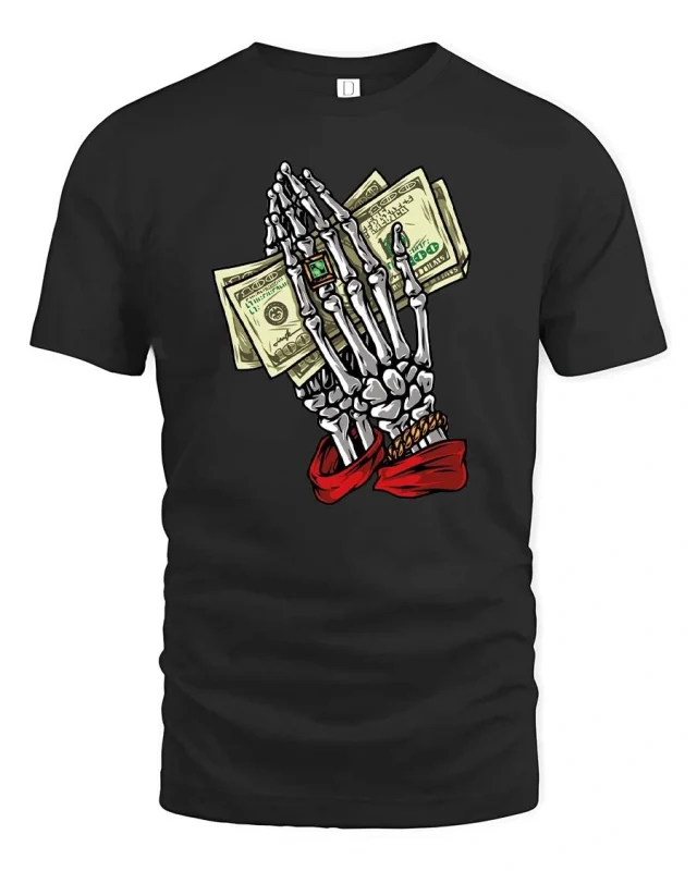 Skeleton Hands Money Prayer Graphic T Shirt Street Hustle Art - black t-shirt on white background