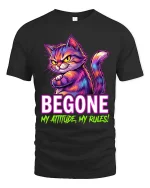 Begone My Attitude My Rules Funny Cat Graphic T Shirt - black t-shirt on white background