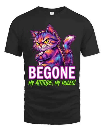 Begone My Attitude My Rules Funny Cat Graphic T Shirt - black t-shirt on white background