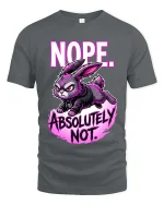 Funny Angry Bunny Nope Absolutely Not T Shirt Attitude Tee - gray t-shirt on white background