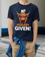 Funny Highland Cow No Highlands Given T Shirt Attitude Tee - model wearing navy tee with hands in pockets