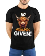 Funny Highland Cow No Highlands Given T Shirt Attitude Tee - model wearing black tee with hands behind back