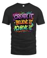 Create Believe Achieve Motivational Color Splash Graphic T-Shirt - black t-shirt on white background