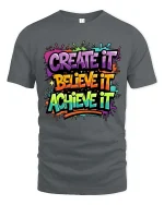 Create Believe Achieve Motivational Color Splash Graphic T-Shirt - gray t-shirt on white background