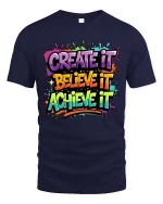 Create Believe Achieve Motivational Color Splash Graphic T-Shirt - navy t-shirt on white background