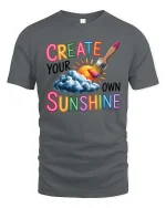 Create Your Own Sunshine Graphic T-Shirt Positive Art Tee - gray t-shirt on white background