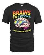 Brains Are Awesome Funny Smart Humor Graphic T Shirt - black t-shirt on white background